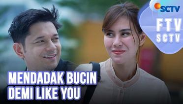 FTV SCTV Syahnaz Sadiqah & Andrew Andika - Mendadak Bucin Demi Like You