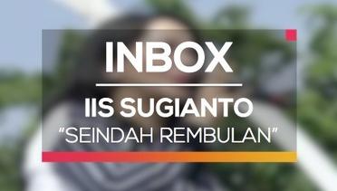 Iis Sugianto - Seindah Rembulan (Live on Inbox)