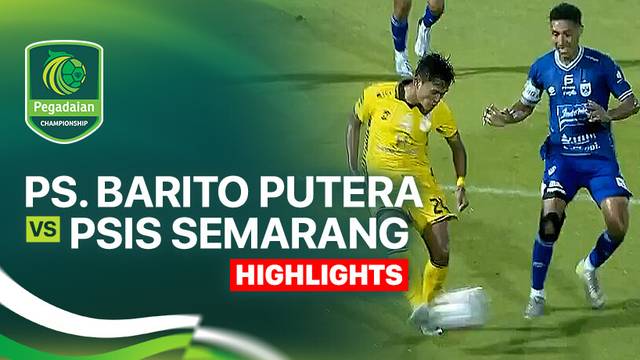 PS. Barito Putera vs PSIS Semarang - Highlight | Pegadaian Championship 2025/26