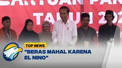 Jokowi : "Beras Mahal Karena El Nino"