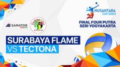 Putra: Surabaya Flame (Surabaya) vs Tectona (Bandung) - Full Match | Nusantara Cup 2024