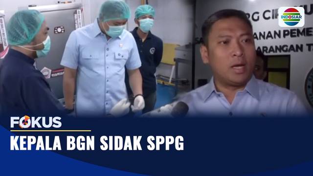 Kepala BGN Sidak SPPG | Fokus