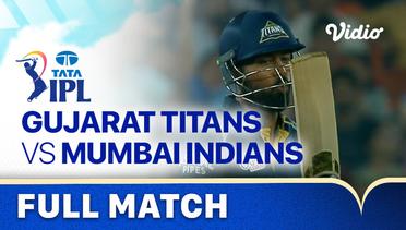 Full Match - Gujarat Titans vs Mumbai Indians | Indian Premier League 2023
