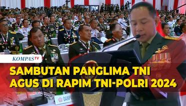 [FULL] Panglima TNI Agus Subiyanto Sampaikan Sambutan di Rapat Pimpinan TNI-Polri 2024