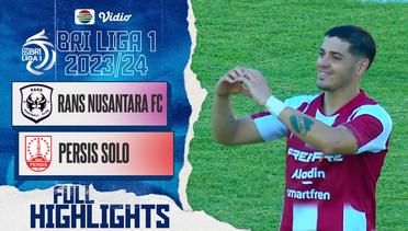 Full Highlights - RANS Nusantara FC VS Persis Solo | BRI Liga 1 2023/24