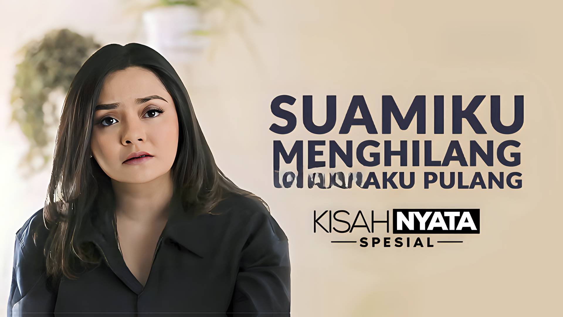 Suamiku Menghilang Ketika Aku Pulang