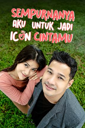 Sempurnakan Aku Untuk Jadi Icon Cintamu