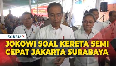 Jokowi Sebut Proyek Kereta Semi Cepat Jakarta-Surabaya Masih Studi, Bisa Tidak Lanjut