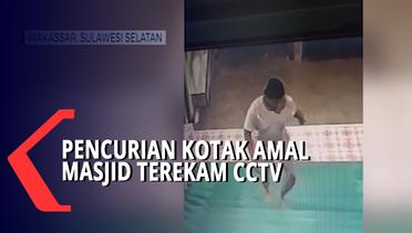 Pencurian Kotak Amal Masjid Di Makassar Terekam CCTV,  Pelaku Bawa Kabur Kotak Amal Masjid