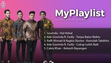 Top Hits MyMusic Oktober // Govnda, Ade Govinda, Fadly, Raffi Ahmad, Nagita, Cakra Khan