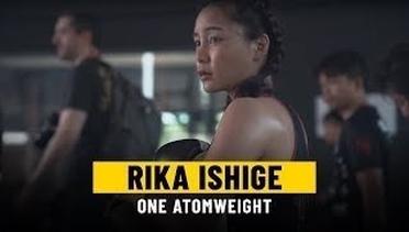 ONE Feature - Rika Ishige's Biggest Challenge Yet