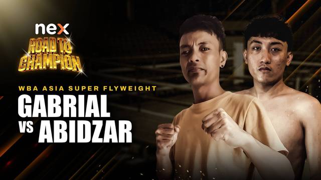 Gabrial vs Abidzar  - Full Match | nex Road to Champion 2026