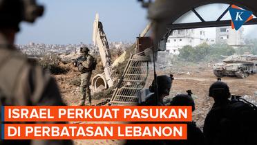 Bukan Gaza, Israel Bersiap Terjunkan Pasukan Baru Untuk Serang Wilayah Ini