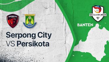 Full Match - Serpong City vs Persikota | Liga 3 2021/2022