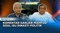 Tanggapan Ganjar Mahfud Menenai Dinasti Politik #KICKKONTROVERSI