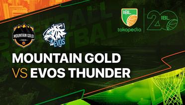 Full Match | Mountain Gold Timika vs Evos Thunder Bogor | IBL Tokopedia 2023