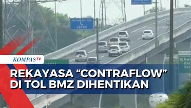 Lewati Puncak Arus Balik, Rekayasa 'Contraflow' Di Tol Layang BMZ Dihentikan!
