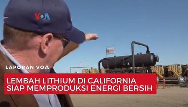 Lembah Lithium di California Siap Memproduksi Energi Bersih