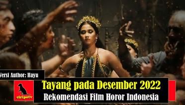 Tayang pada Desember 2022, Rekomendasi Film Horor Indonesia untuk Ditonton, Versi Author Hayu