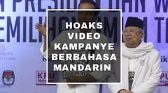 HOAKS VIDEO KAMPANYE BERBAHASA MANDARIN
