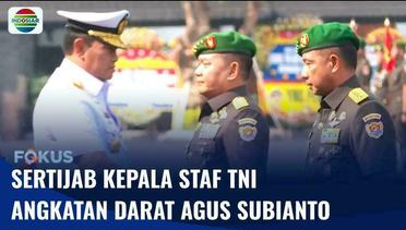 Wakil Kepala Staf TNI AD Agus Subianto Resmi Naik Gantikan Jenderal TNI Dudung Abdurrahman | Fokus