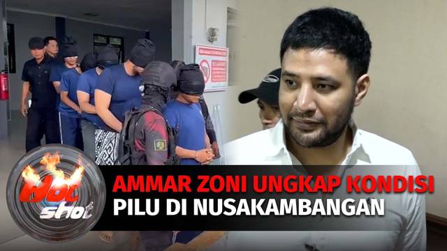 Nasib Ammar di Nusakambangan Hanya Keluar Sel Setiap 2 Minggu Sekali | Hot Shot