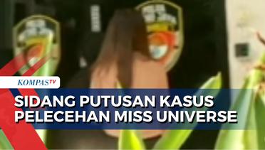 Usai Pembuktian Materi, Kasus Pelecehan Seksual Miss Universe Indonesia Masuk ke Sidang Putusan!