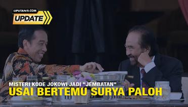 Liputan6 Update: Kode Jokowi Usai Pertemuan dengan Surya Paloh, Redakan Tensi Politik?
