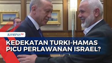 Pengamat Peringatkan Kedekatan Turki dengan Hamas Dapat Picu Perlawanan dari Israel!