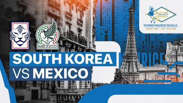 South Korea vs Mexico - Maurice Revello Tournament