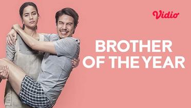 Brother Of The Year - Trailer