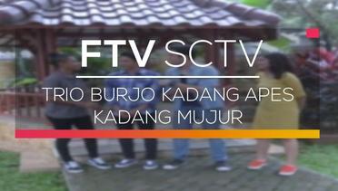 FTV SCTV - Trio Burjo Kadang Apes Kadang Mujur