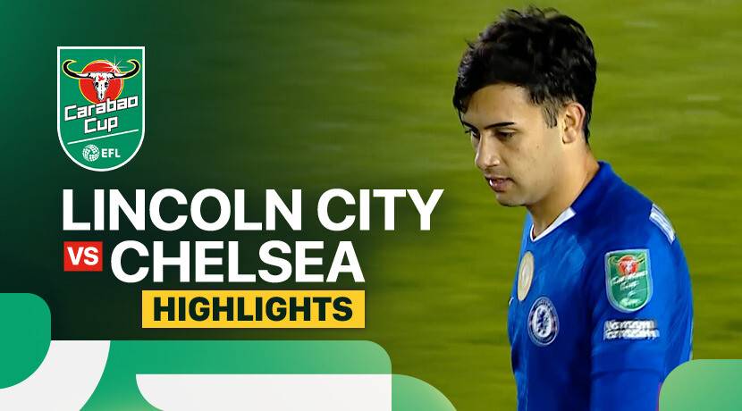 Lincoln City FC vs Chelsea
