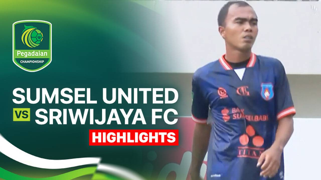 Sumsel United vs Sriwijaya FC - Highlight | Pegadaian Championship 2025/26