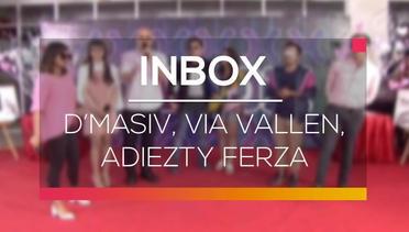 Inbox - D’Masiv, Via Vallen, Adiezty Ferza