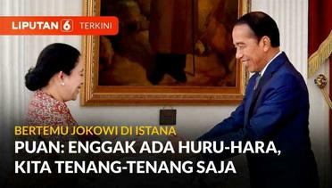 Bertemu Jokowi Kali Pertama Usai Gibran Cawapres Prabowo, Puan Pastikan Tak Ada Huru-hara | Liputan6