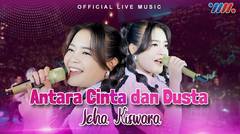 Icha Kiswara - Antara Cinta dan Dusta (Official Live Music)