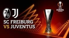 Full Match - SC Freiburg vs Juventus | UEFA Europa League 2022/23
