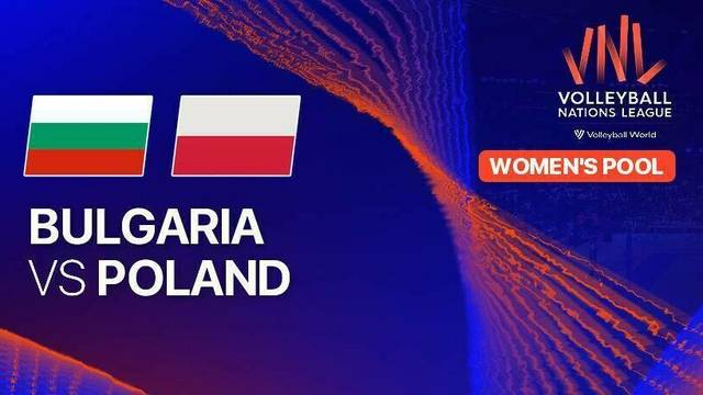 Women: Bulgaria vs Poland - Full Match | Volleyball Nations League 2025