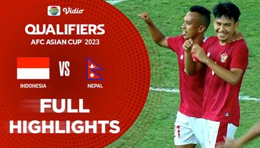 Full Highlights - Indonesia VS Nepal | Kualifikasi AFC Asian Cup 2023