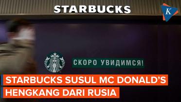 Setelah Mcdonald's Giliran Starbucks Angkat Kaki dari Rusia