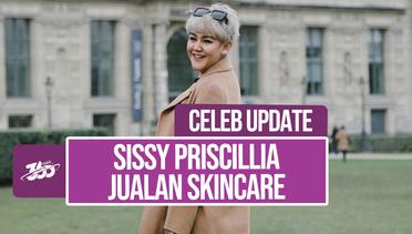 Jajal Bisnis Skincare, Sissy Priscillia: Ternyata Susah