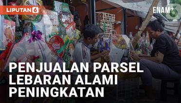 Mendekati Idul Fitri, Penjualan Parsel Lebaran di Pasar Barito Mulai Alami Peningkatan