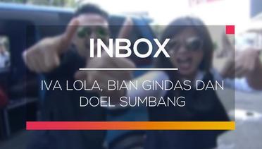 Inbox - Iva Lola, Bian Gindas dan Doel Sumbang
