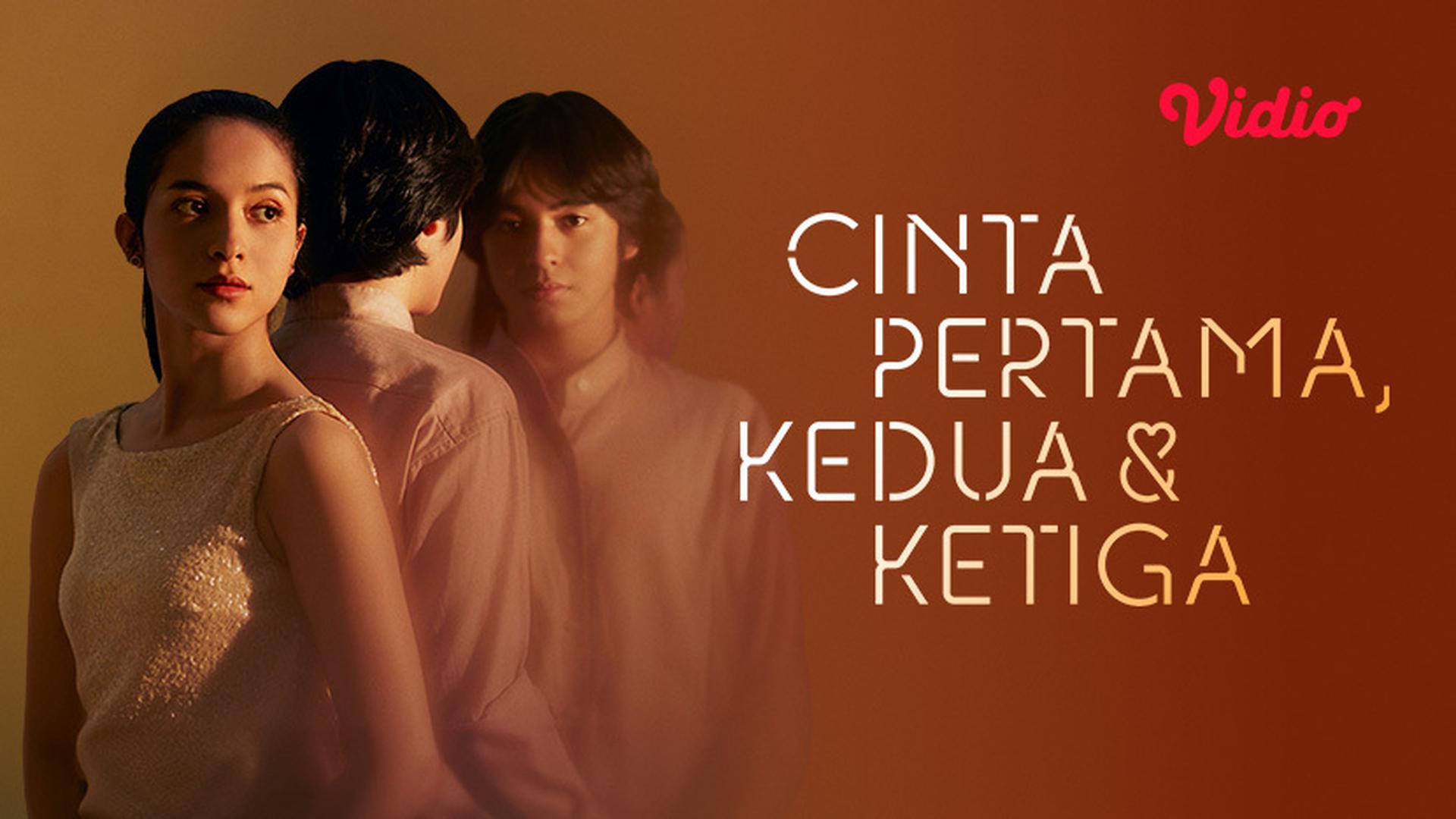 Nonton Cinta Pertama, Kedua & Ketiga (2021) | Vidio