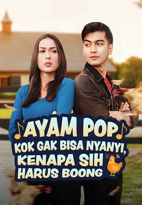 Ayam Pop Kok Gak Bisa Nyanyi, Kenapa Sih Harus Boong
