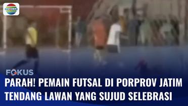 Pemain Futsal di Porprov Jatim Tendang Tubuh Lawan Saat Korban Selebrasi Sujud Syukur | Fokus