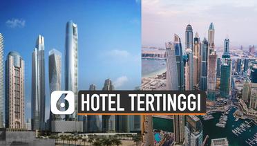 Lagi, Dubai Tengah Bangun Hotel Tertinggi di Dunia