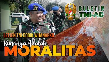 Letjen TNI Dodik Wijanarko:  Kuncinya adalah Moralitas | BULETIN TNI AD⁣⁣⁣