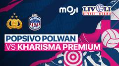 Full Match | Popsivo Polwan vs Kharisma Premium | Livoli Divisi Utama Putri 2022